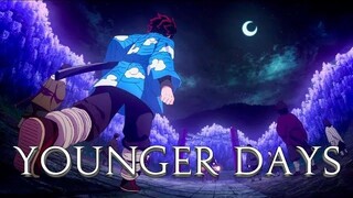 YOUNGER DAYS [Demon Slayer AMV] (200 Sub Special)