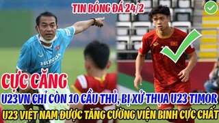 BẢN TIN BĐVN 24/2: U23 VIỆT NAM ĐƯỢC TĂNG CƯỜNG VIỆN BINH CỰC CHẤT, DANH TÍNH 4 CẦU THỦ 'CHI VIỆN'