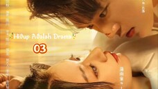 Life Is Drama 2024 Eps 03 (Sub Indo)