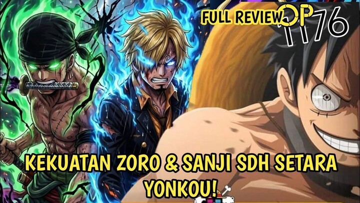 FULL REVIEW ONE PIECE 1176 - GILA! KEKUATAN BARU! FIX! ZORO & SANJI MEMANG SUDAH