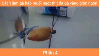 Cách làm gà hấp muối ngọt thịt da gà vàng giòn ngon #4
