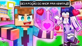 DEI UMA POÇÃO do AMOR PARA A HINATA no MINECRAFT!