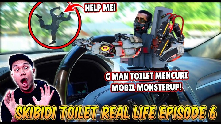 EPISODE BARU 6 SKIBIDI TOILET IN REAL LIFE! SEMUA CHARACTER SKIBIDI TOILET MENCURI MOBIL MONSTERUP!