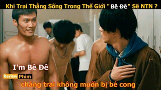 Review Phim: Khi Trai Thẳng Sống Trong Thế Giới Toàn "Bê Đê" Sẽ Ra Sao | Tóm tắt Phim Hay | Netflix