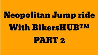 NEO VLOG PART 2 #BikersHUB™