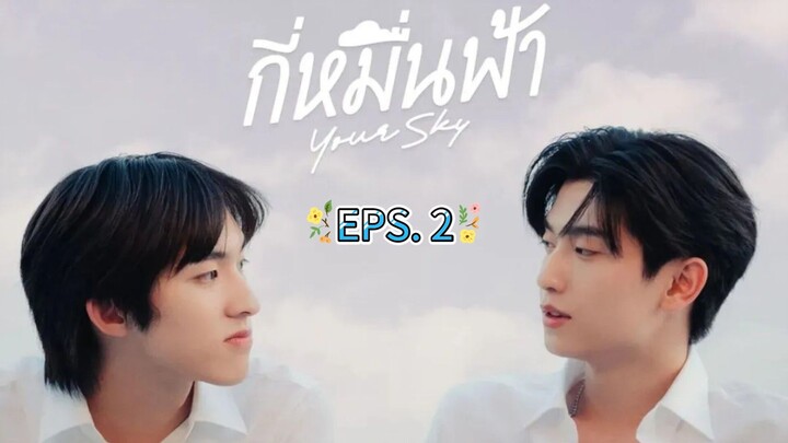 🌈 EPS. 2 INDO SUB (2024) #YS 🌈