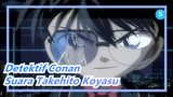 [Detektif Conan] Menjadi Pembunuh Lagi? Potongan Suara Takehito Koyasu_5
