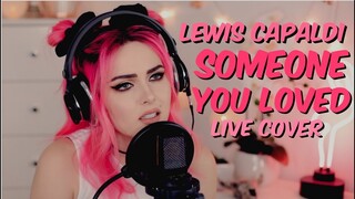 Lewis Capaldi - Someone you loved (Live Cover)