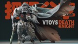 Apakah produk dalam negeri begitu hebat sekarang? Vtoys Death Knight [Mainkan dan Bagikan]