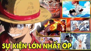 Luffy Người Được Chọn - Top 7 Sự Kiện Quan Trọng Nhất One Piece