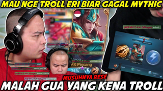 GUA NGE TROLL ERI SEKALI DIBALES ERI TROLL SEUMUR HIDUP -)