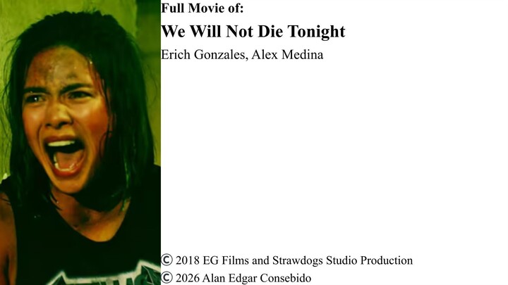Full Movie | We Will Not Die Tonight – Erich Gonzales and Alex Medina