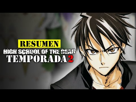 🔺 Highschool of the Dead TEMPORADA 2