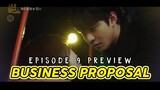 Business Proposal Ep 9 Preview | A Business Proposal Episode 9