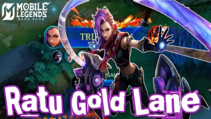 IXIA 'SANG RATU' GOLD LANE ,MENGGILA 🤯 SEKALI  ULTI  LANGSUNG TRIPLE KILL❗❗