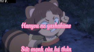 Hanyou no yashahime _Tập 6 Sức mạnh của hạ thần