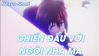 Chiến đấu với ngôi nhà Ma - SCARLET NEXUS Tập 3