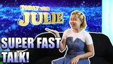 FAST TALK WITH JULIE!