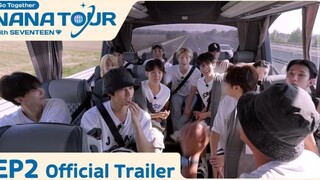 【SVT_ZER·0】[جولة نانا مع فرقة SEVENTEEN] المقطع الدعائي الرسمي - الحلقة الثانية (الترجمة الصينية لمس