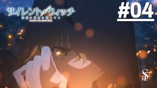 Silent Witch: Chinmoku no Majo no Kakushigoto - Tập 04 (Vietsub)