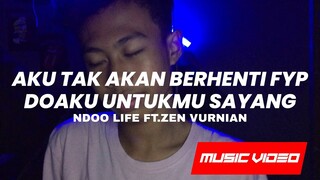 DJ FYP AKU TAK AKAN BERHENTI JUNGLE DUTCH DOAKU UNTUKMU SAYANG BOOTLEG [NDOO LIFE FT.ZEN VURNIAN]