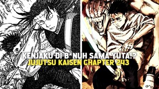 AKHIRNYA KENJAKU DI KALAHKAN SAMA YUTA! - JUJUTSU KAISEN CHAPTER 243