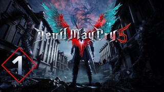 Devil May Cry 5 #1: Quỷ Vương Trỗi Dậy