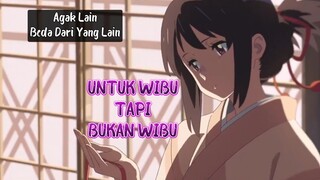 Untuk Wibu Tapi Bukan Wibu [AMV] Kimi No Nawa [Your Name]