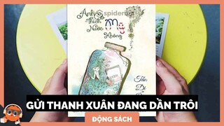 Thanh xuân là để hoài niệm | Spiderum Giải Trí | Beobeo1707 | Động sách