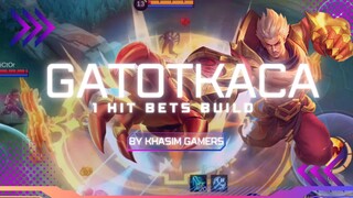 GATOTKACA 1 HIT BEST BUILD ~ MLBB