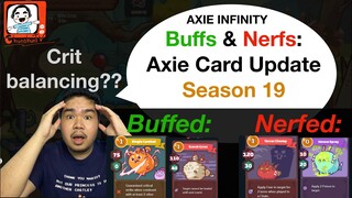 Axie Card Buff & Nerf Season 19 update | Critical Balancing? (TAGALOG)