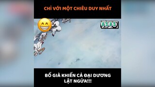 Bố giàu khiến cả đại dương lật ngửa 2 #reviewanime