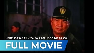 EDDIE GARCIA | HEPE, ISASABAY KITA SA PAGLUBOG NG ARAW (1991) FULL MOVIE
