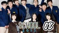 󾓮 학교 2013 SCHOOL 2013 EP 8 ENG SUB