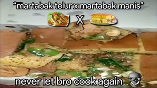 Martabak Telor X Martabak Manis 💀...