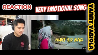 VANNY VABIOLA  - HURT SO BAD | REACTION