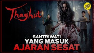 THAGHUT - TERJEBAK ALIRAN SESAT ABAH