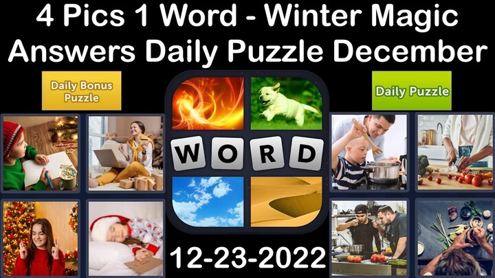 4 Pics 1 Word - Winter Magic - 23 December 2022 - Answer Daily Puzzle + Bonus Puzzle
