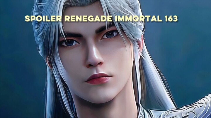 WANG LIN MELAWAN PERMAINAN MEREKA |Renegade immortal 163 SPOILER