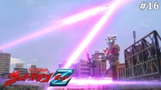 Ultraman Z Tập 16: Tiếng Gầm Của Sư Tử (Lồng Tiếng)