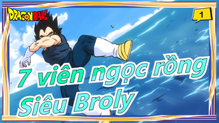[7 viên ngọc rồng] [MAD/Hoành tráng] Đỉnh cao của trận đấu - Siêu Broly_1