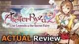Atelier Ryza 2: Lost Legends & the Secret Fairy (ACTUAL Game Review) [PC]