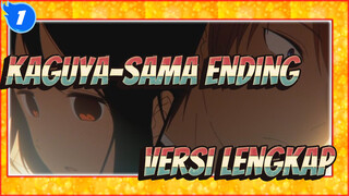 Tracking yang Menyentuh Dari Endingnya (Lirik CH/JP), Ending Versi Lengkap Kaguya-sama_1