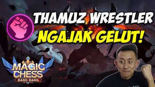 DIAJAK GELUT THAMUZ WRESTLER BODI KERAZ DAMAGE PUAZ SAMPE LEMAZ!! | Magic Chess Bang Bang Indonesia