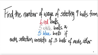 prob stat: Find the number of ways of selecting 9 balls from...