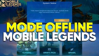 MASUK MODE OFFLINE MOBILE LEGEND DI SERVER ORIGINAL | MAIN MLBB TANPA KONEKSI INTERNET | FITUR BARU