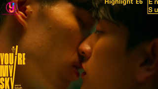 Highlight EP6 จูบแรกในที่ๆเราพบกัน จุดหมายคือท้องฟ้า You’re My Sky The Series