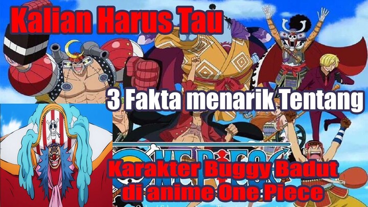 Kalian Harus Tau 3 Fakta Menarik Tentang Karakter Buggy Badut di Anime One Piece