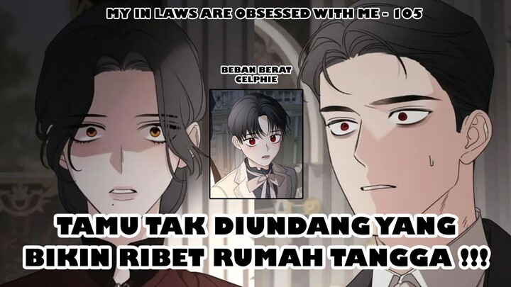 Ibu Celphie Beneran Minta Gelar Grand Duke? - My In Laws Are Obsessed With Me Chapter 105