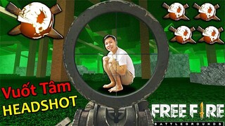 TẬP BẮN VUỐT TÂM SĂN HEADSHOT TRONG FREE FIRE